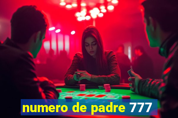 numero de padre 777